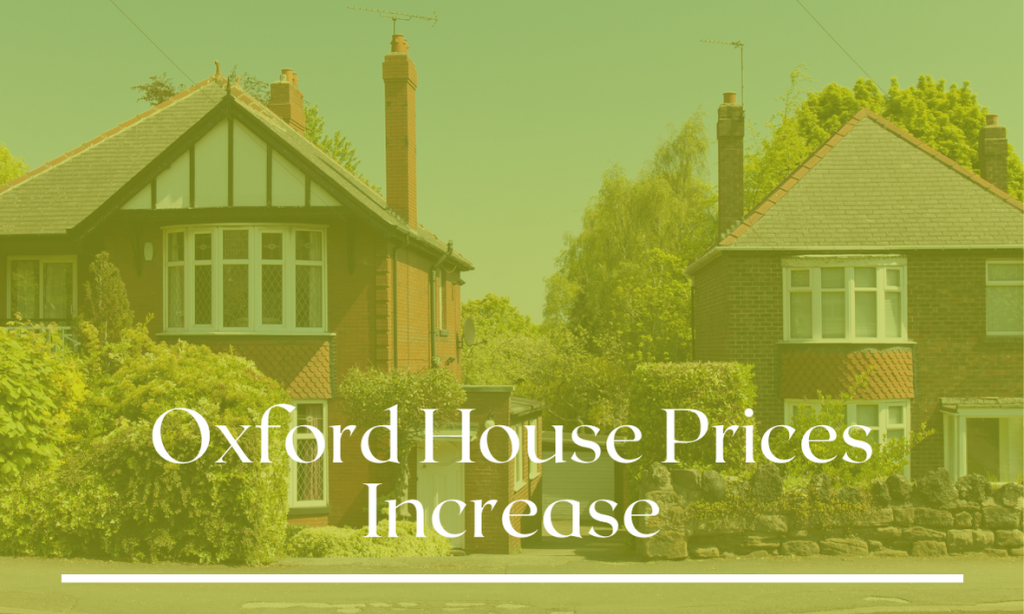 Oxford House Prices Increase